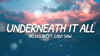 No Doubt - Underneath It all (Lyrics) ft. Lady Saw
