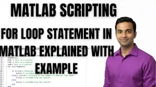 MATLAB TUTORIAL | FOR LOOP STATEMENT IN MATLAB EXPLAINED WITH EXAMPLE