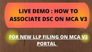 Live Demo : How to Associate DSC on the MCA portal?|| MCA21-V3 UPDATE|| By CS Manisha Sharma