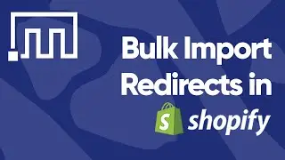 Import Redirects into Shopify Store