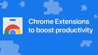 30 Chrome Extensions you must know | Top Chrome Extension list