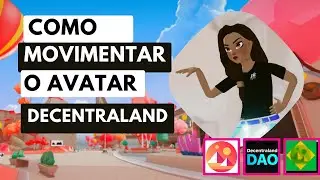 Como se movimentar no Metaverso do Decentraland -Tutorial e Dicas para seu avatar | Iniciantes