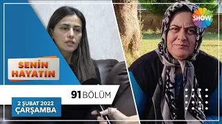 Senin Hayatın 91. Bölüm | 2 Şubat 2022