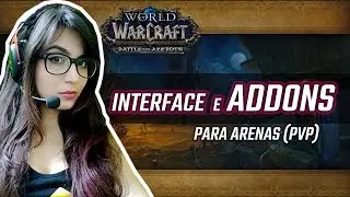 WOW - ADDONS E CONFIGS PRA MELHORAR SUA EXPERIÊNCIA NO PVP