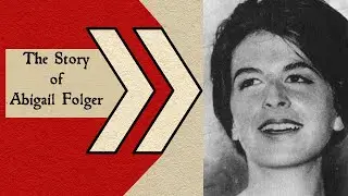 The Story of Abigail Folger