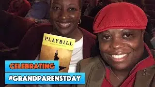 Celebrating #GrandparentsDay with a #Gramilton rendition of "Alexander Hamilton"