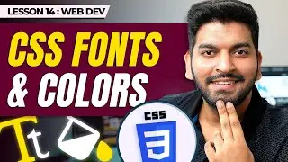 CSS Typography: Fonts, Colors && Developer tools || Episode - 14