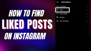 How To Find Liked Posts On Instagram | Instagram Liked Posts Not Showing | 2023