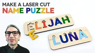 Laser Cut Name Puzzle tutorial
