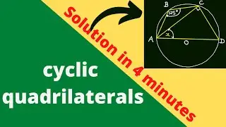 Solution in 4 mins? Cyclic Quadrilateral ||