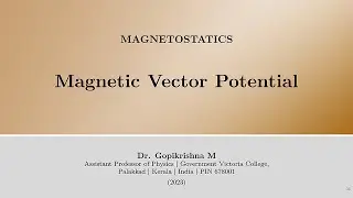 Magnetic Vector Potentials [6/7]