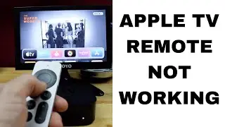 Apple TV Remote Not Working