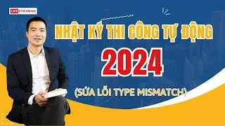 [2024] Nhật ký thi công tự động - Hướng dẫn sửa lỗi Type Mismatch - Chạy nhật ký tự động Excel