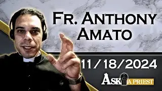 Ask A Priest Live - 11/18/24 - Can a Catholic be Goth?