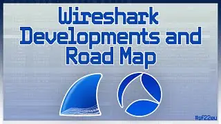 SF22EU Keynote - Latest Wireshark Developments & Road Map