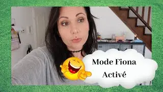 //MOM LIFE// Mode Fiona activé