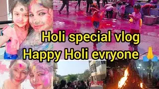 Holi Special Vlog❤️|आप सभी को हैप्पी होली की हार्दिक शुभकामनाएं🙏|hindivlog|हिन्दीब्लॉग|🎊💃😊