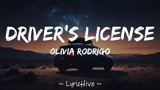 Olivia Rodrigo - Driver's License (Lyrics) [4K Lyric Video]