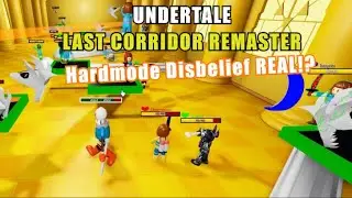 Undertale: Last Corridor Remaster | Hardmode Disbelief real!?