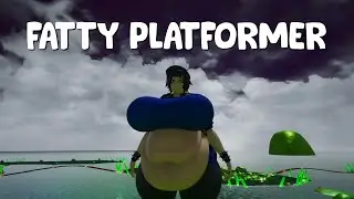 FATTY PLATFORMER - Gain Jam 2020