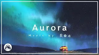 Roa - Aurora 【Official】