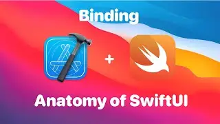 Understanding SwiftUI Views - Binding