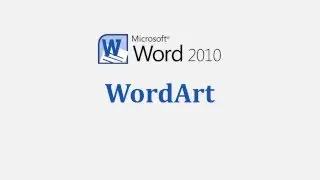 Microsoft Word 2010- Inserting WordArt