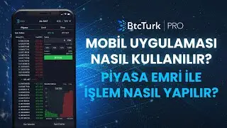 BtcTurk | PRO Mobil Uygulaması Nasıl Kullanılır? - Piyasa Emri ile İşlem Yapma