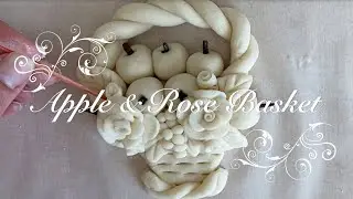 Salt Dough Apple and Rose Basket Lesson