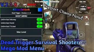 Dead Trigger Mega Mod Menu Version 2.1.8 | Unlimited Money & Gold, Support Chams Menu