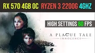 A Plague Tale Innocence gameplay | r3 2200g | RX 570 4GB | High