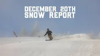 Snow Report - Dec. 20, 2022