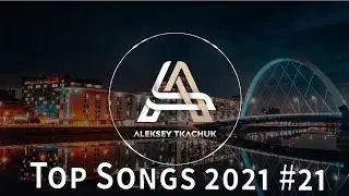 Top Songs 2021 💥 Playlist 2021 💥 Popular Music 2021 #21