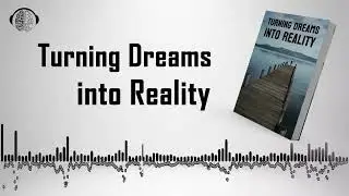 Unlocking the Secret: How to Make the Impossible Possible | Audiobook