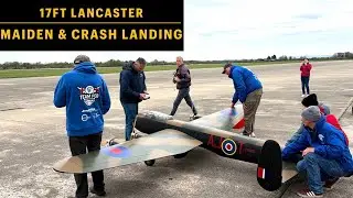 Large 17ft RC Lancaster Bomber CRASH LANDING & Maiden Flight! 