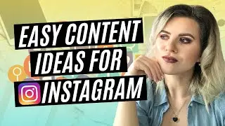 How to Create Consistent Content for Instagram (EASY CONTENT IDEAS 2020)