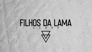 SCORP - FILHOS DA LAMA