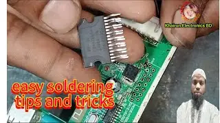 easy soldering tips and tricks @Khairun_ElectronicsBD