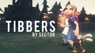 Tibbers - A League of Legends Edit by Sector (1080p/60fps)