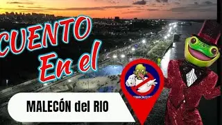 CUENTO EN EL MALECÓN DEL RÍO