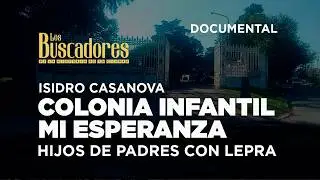 Colonia Mi Esperanza (CIME) - Los Buscadores  (Hijos separados de sus padres enfermos de Lepra)