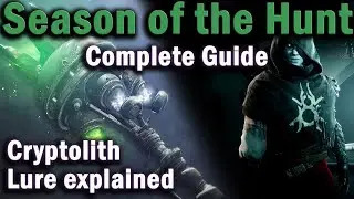 Destiny 2: Beyond Light - Season of the Hunt Guide - Cryptolith Lure and Wrathborne Hunts