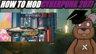 How To Mod Cyberpunk 2077 In 2022
