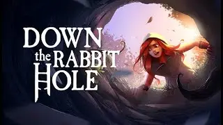 Down the Rabbit Hole