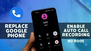 Enable Auto Call Recording On Google Dialer App On Any Xiaomi Device | Replace Google Dialer