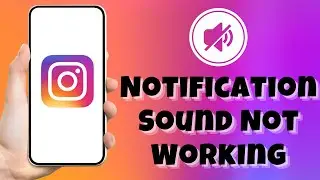 Instagram Notification Sound Not Working || How to Fix instagram sound problem fix 2023