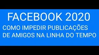 Como bloquear publicações de amigos na linha do tempo do Facebook