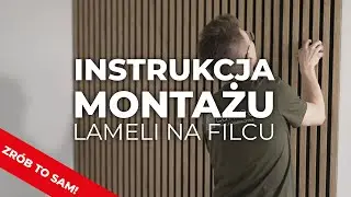 Lamele na filcu - Jak zamontować lamele❓ - Instrukcja montażu lameli ściennych 🔨