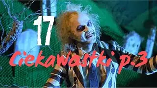 17 Ciekawostka o filmu Beetlejuice P.3