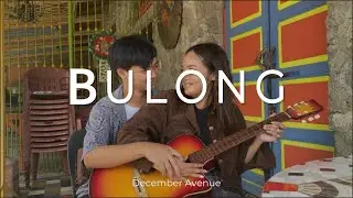Bulong by December Avenue (School Project Music Video)